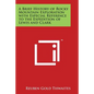 A Brief History of Rocky Mountain Exploration with Especial Reference to the Expedition of Lewis and Clark - Paperback