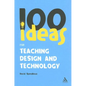 100 Ideas for Teaching Design and Technology - Paperback
