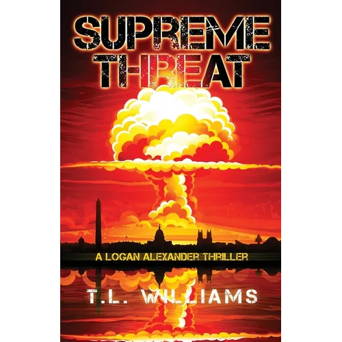 Supreme Threat - A Logan Alexander Thriller - Paperback