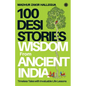 100 Desi Stories: Wisdom from Ancient India - Paperback