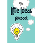 The Little Ideas Notebook - Paperback