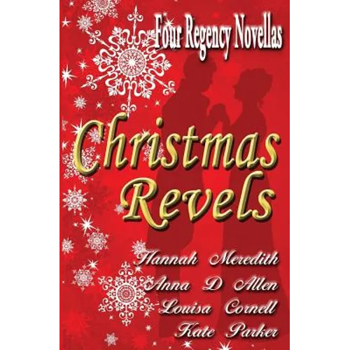 Christmas Revels: Four Regency Novellas - Paperback
