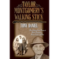 Taylor Montgomery's Walking Stick: A North Alabama Family Memoir of Daniels, Montgomerys, Barrons, Cooleys, and More - Paperback