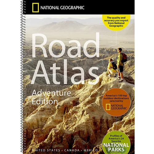 National Geographic Road Atlas 2025: Adventure Edition [United States, Canada, Mexico] - Spiral