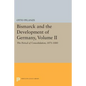 Bismarck and the Development of Germany, Volume II: The Period of Consolidation, 1871-1880 - Paperback