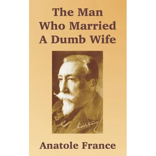 The Man Who Married A Dumb Wife - Paperback