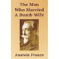 The Man Who Married A Dumb Wife - Paperback