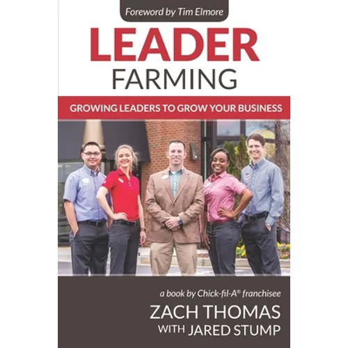 Leader Farming: Growing Leaders to Grow Your Business - Paperback