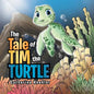 The Tale of Tim the Turtle - Paperback