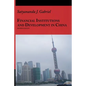Financial Institutions and Development in China - Paperback