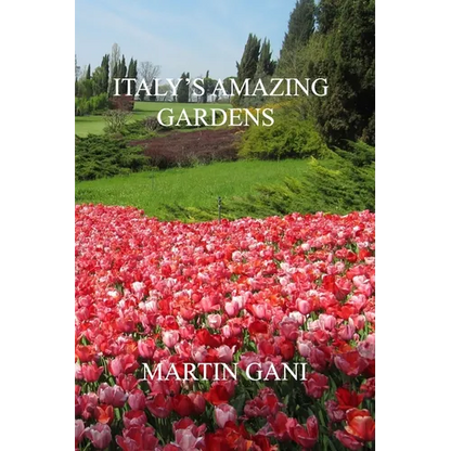 Italy's Amazing Gardens - Paperback