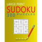 Large Print Hard Sudoku Puzzles: 300 Puzzles with Solution Book for Adults, Seniors & Elderly - Paperback