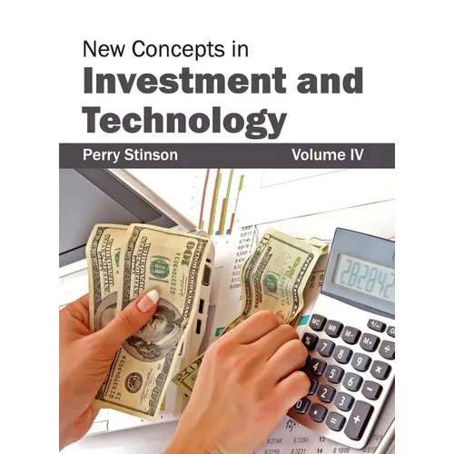 New Concepts in Investment and Technology: Volume IV - Hardcover