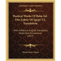 Poetical Works Of Beha-Ed-Din Zoheir Of Egypt V2, Translation: With A Metrical English Translation, Notes And Introduction (1877) - Paperback