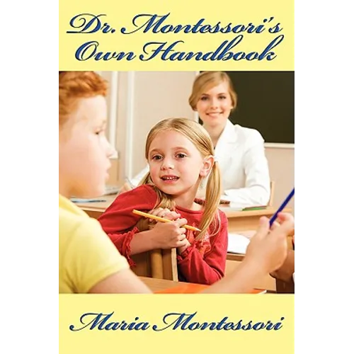 Dr. Montessori's Own Handbook - Paperback