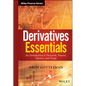 Derivatives Essentials: An Introduction to Forwards, Futures, Options and Swaps - Hardcover