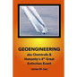 Geoengineering aka Chemtrails: Investigation Into Humanities 6th Great Extinction Event (B&W) - Paperback