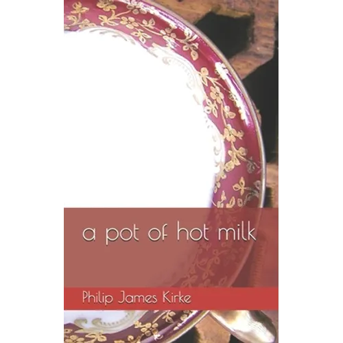 A pot of hot milk - Paperback