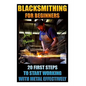 Blacksmithing For Beginners 20 First Steps To Start Working With Metal Effectively: (Blacksmithing, Blacksmith, How To Blacksmith, How To Blacksmithin - Paperback