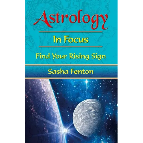 Astrology in Focus: Find Your Rising Sign - Paperback