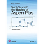 Teach Yourself the Basics of Aspen Plus - Paperback