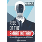 Rise of the Smart Notary: The Notary Industry Will Never Be The Same Again - Paperback