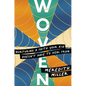 Woven: Nurturing a Faith Your Kid Doesn't Have to Heal from - Paperback