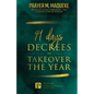 91 Days Decrees to Takeover the Year - Paperback
