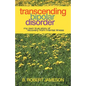 Transcending Bipolar Disorder: My Own True Story of Recovery from Mental Illness - Paperback