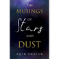 The Musings of Stars and Dust - Paperback