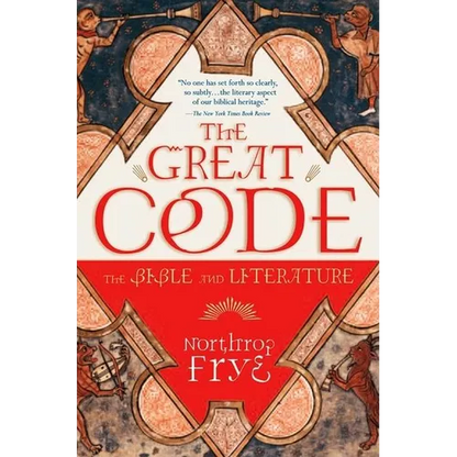 The Great Code the Bible and Literature - Paperback