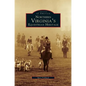 Northern Virginia's Equestrian Heritage - Hardcover