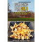 Foraging for Gold in Appalachia: Tips for Hunting Chanterelles and Other Prized Mushrooms - Paperback