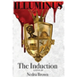 Illuminus: The Induction: The Induction - Paperback