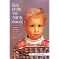 Boy From the North Country: A Queer Therapist Looks Back at Overcoming Trauma With Mindfulness - Hardcover