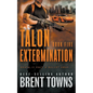 Talon Extermination: An Action Thriller Series - Paperback