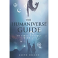The Humaniverse Guide to First Contact with ET - Paperback
