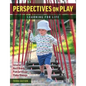 Perspectives on Play: Learning for Life - Paperback