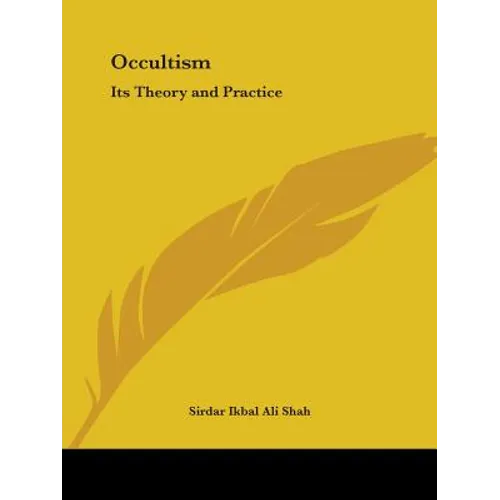 Occultism: Its Theory and Practice - Paperback