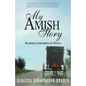 My Amish Story: Breaking Generations of Silence - Paperback