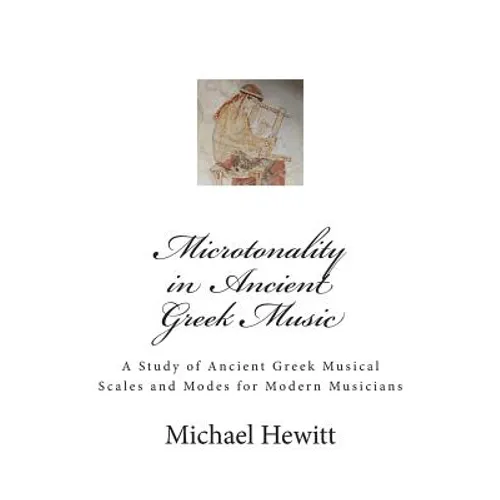 Microtonality in Ancient Greek Music - Paperback