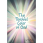 The Truthful Color of God - Paperback