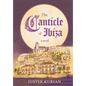 The Canticle of Ibiza - Hardcover