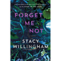 Forget Me Not - Hardcover
