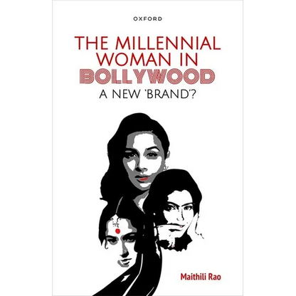 The Millennial Woman in Bollywood: A New 'Brand'? - Hardcover