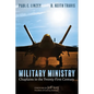 Military Ministry: Chaplains in the Twenty-First Century - Hardcover