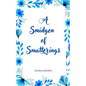 A Smidgen of Smatterings - Paperback