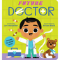 Future Doctor (Future Baby): Volume 4 - Board Book