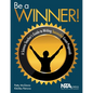 Be a Winner!: A Science Teacher's Guide to Writing Successful Grant Proposals - Paperback