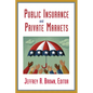 Public Insurance and Private Markets - Paperback
